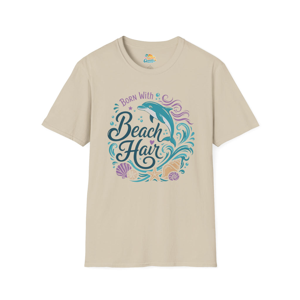 Born With Beach Hair T-Shirt