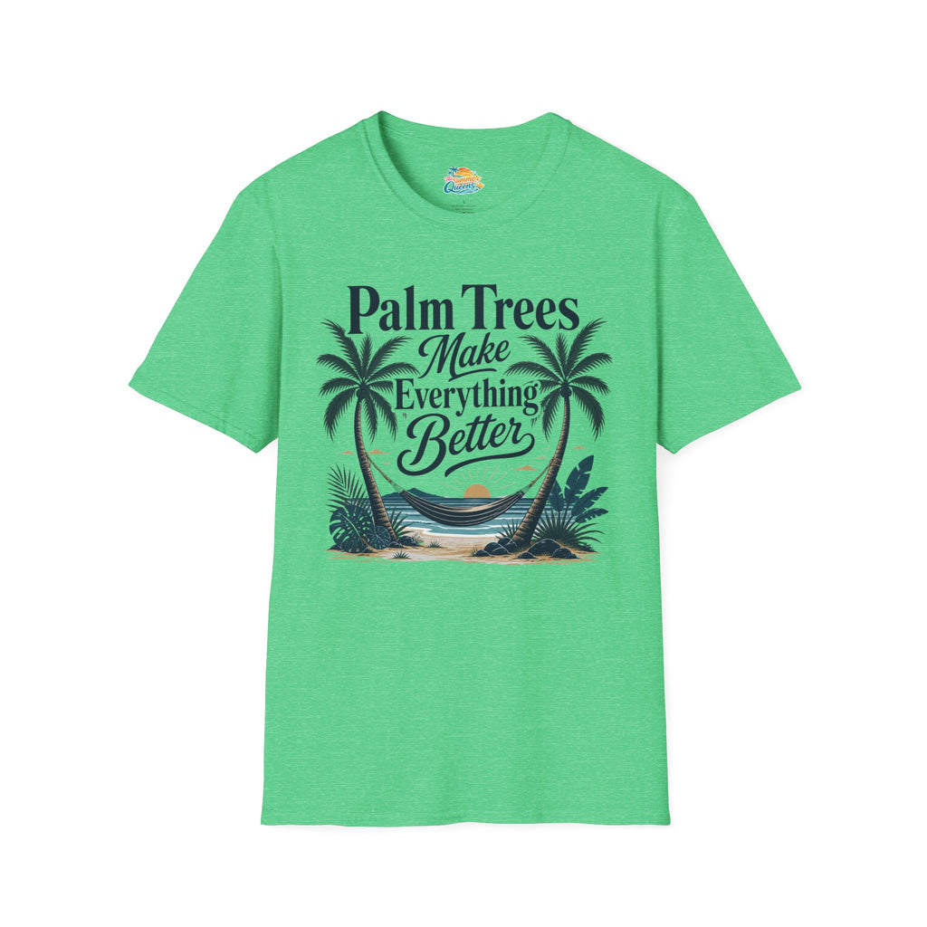 Palm Trees Make Everything Better T-Shirt