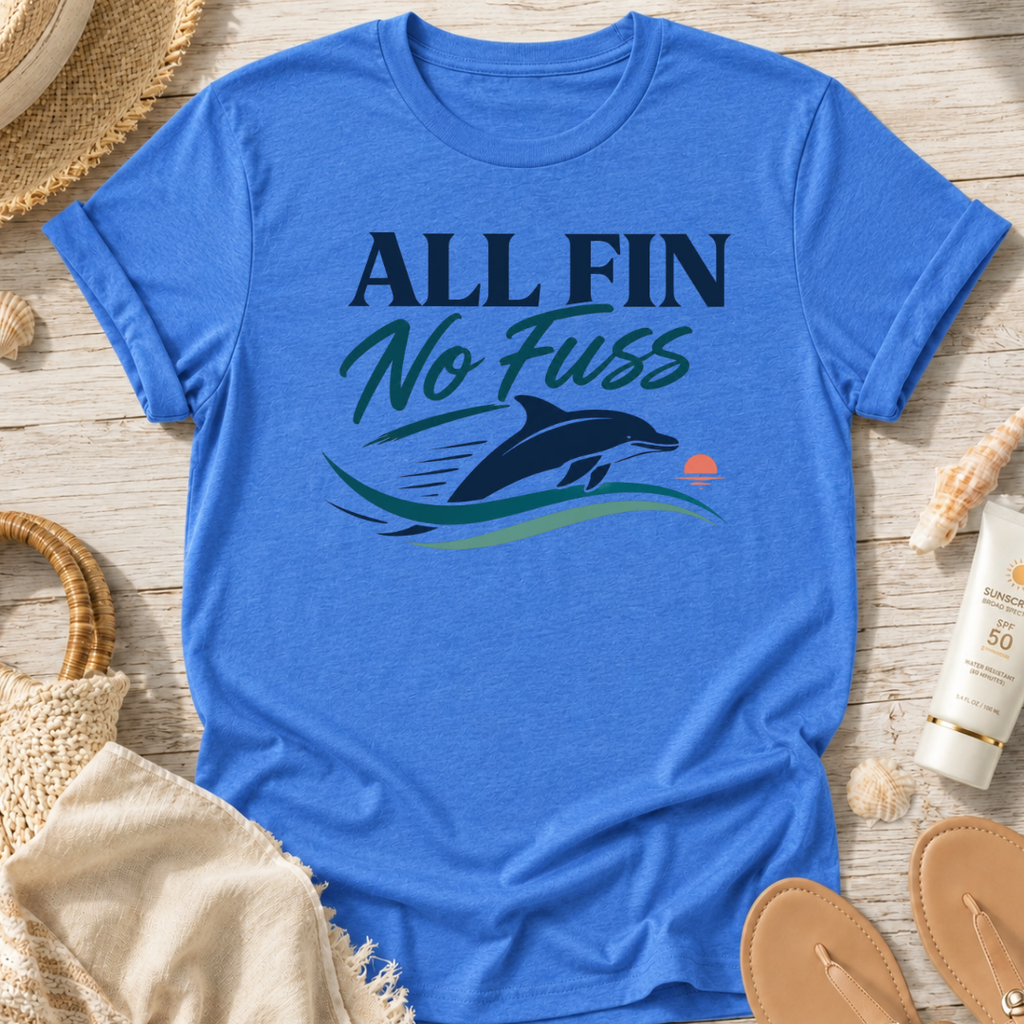 All Fin No Fuss T-Shirt