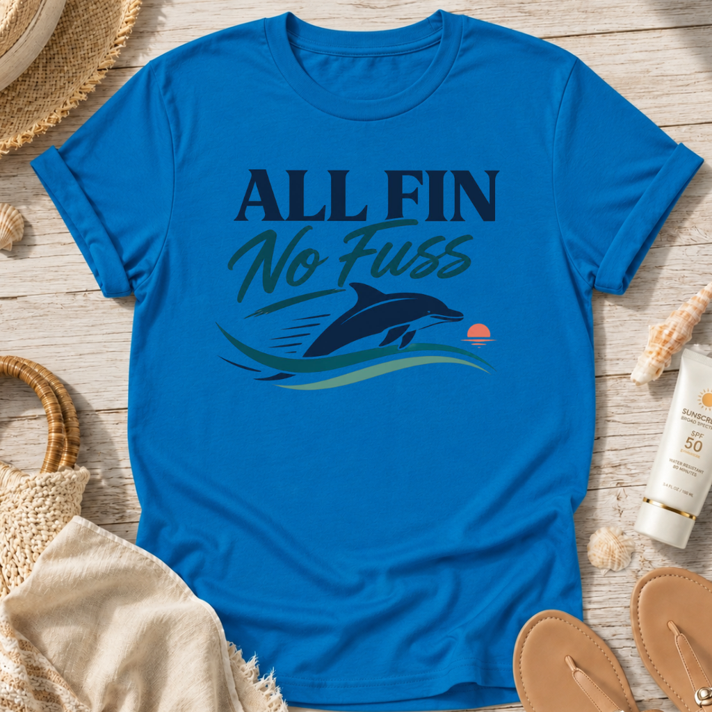 All Fin No Fuss T-Shirt