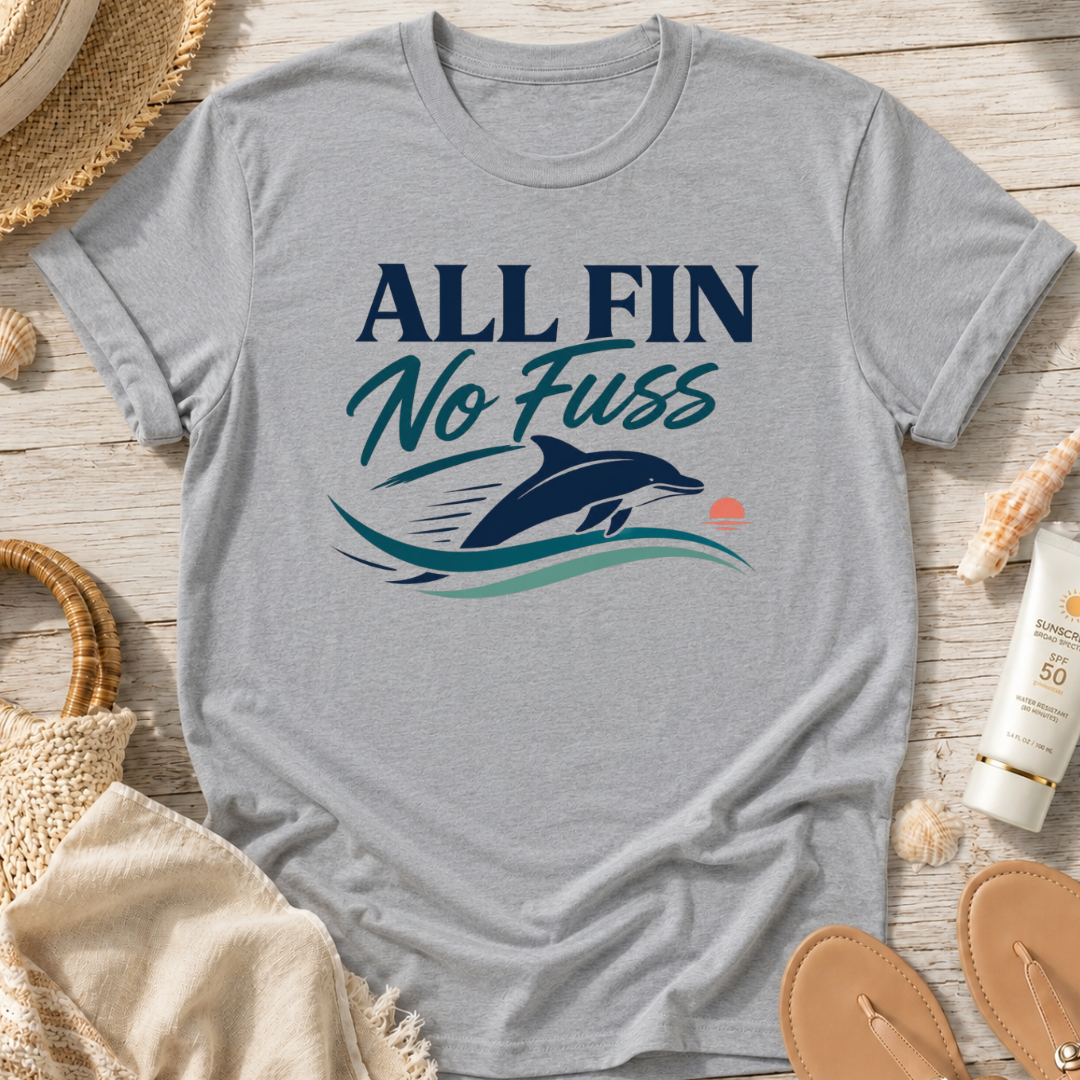 All Fin No Fuss T-Shirt