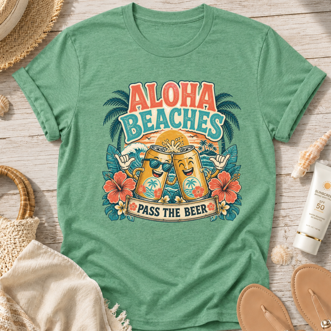 Aloha Beaches, Pass the Beer T-Shirt