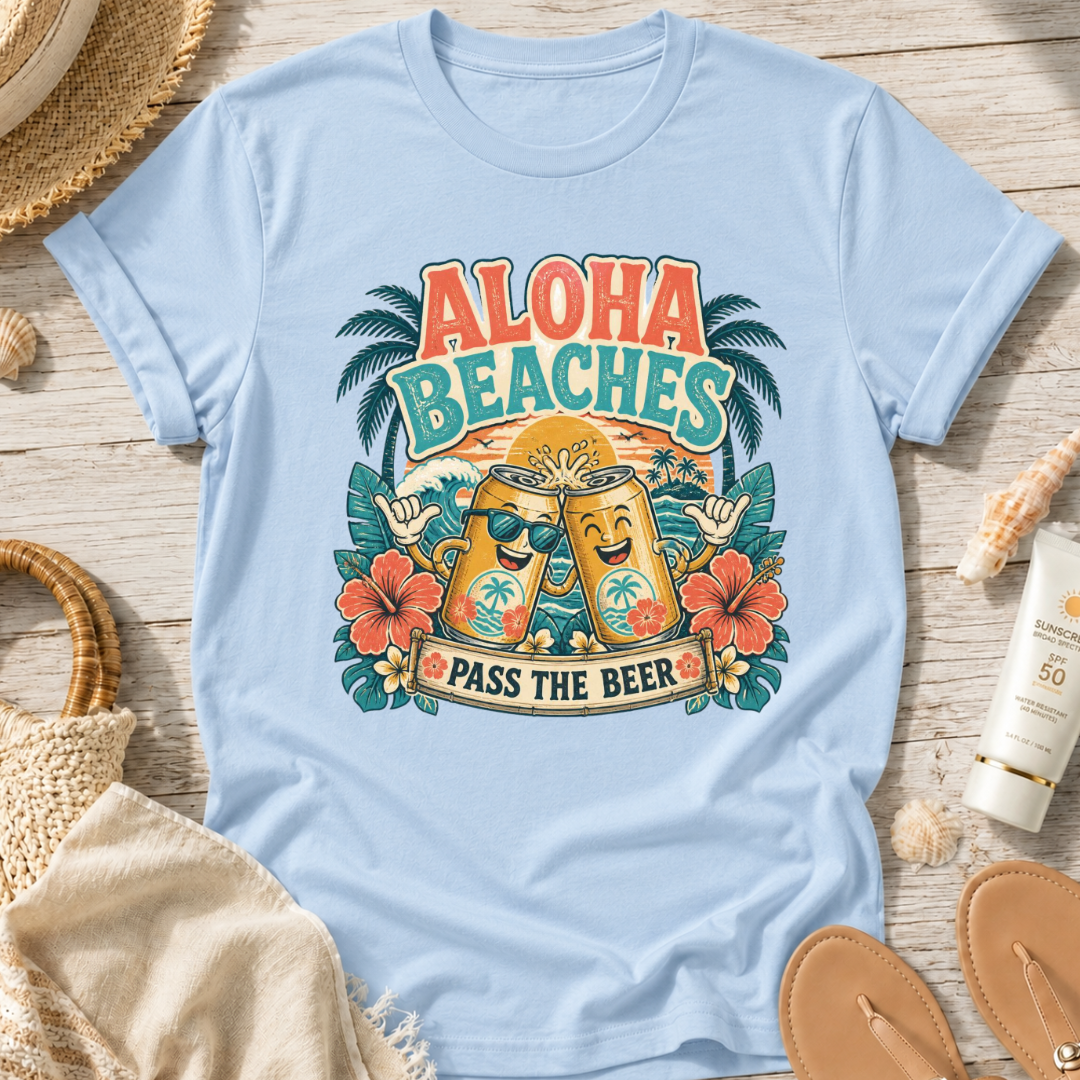 Aloha Beaches, Pass the Beer T-Shirt