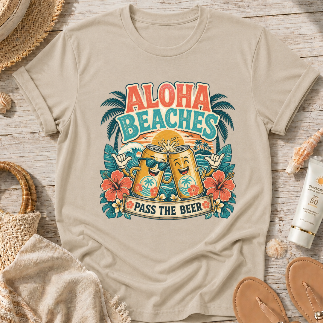 Aloha Beaches, Pass the Beer T-Shirt