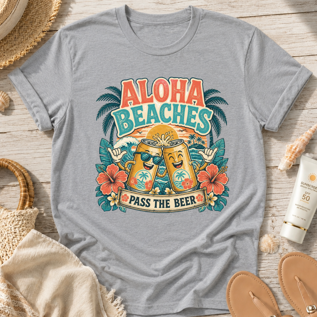 Aloha Beaches, Pass the Beer T-Shirt