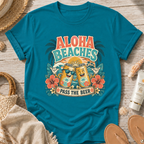 Aloha Beaches, Pass the Beer T-Shirt