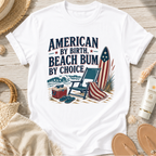 American by Birth, Beach Bum by Choice T-Shirt