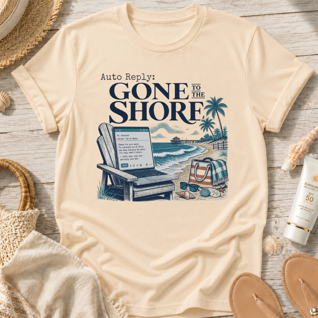Auto Reply: Gone to the Shore T-Shirt