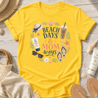 Beach Days & Mom Ways T-Shirt