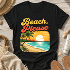 Beach, Please T-Shirt