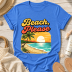 Beach, Please T-Shirt