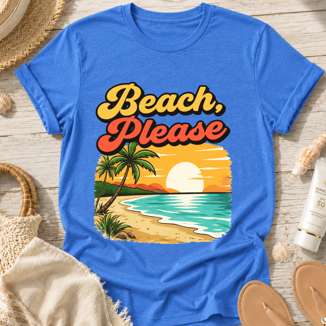 Beach, Please T-Shirt