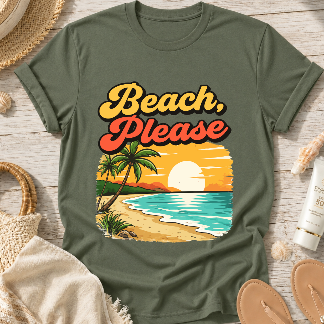 Beach, Please T-Shirt