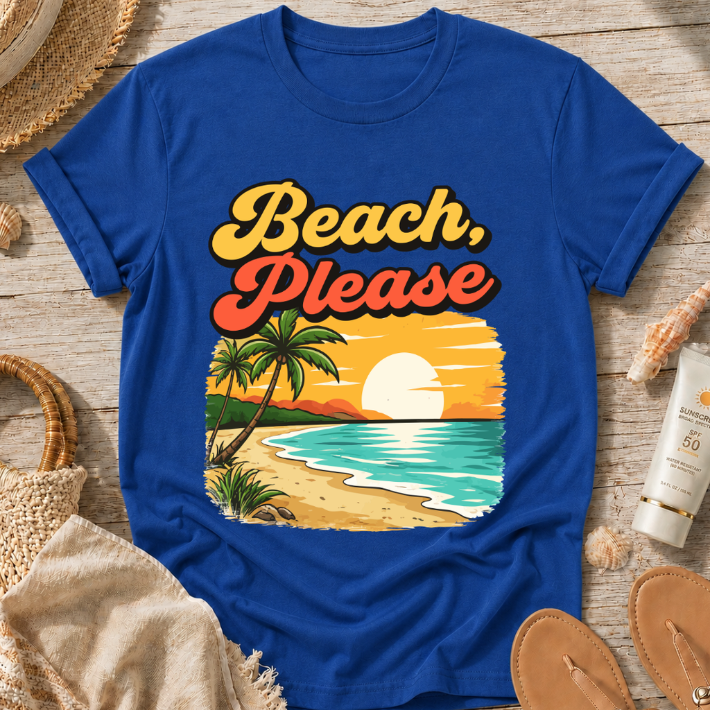 Beach, Please T-Shirt