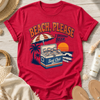 Beach, Please I Brought Beer T-Shirt