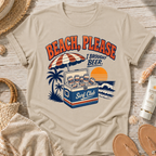 Beach, Please I Brought Beer T-Shirt