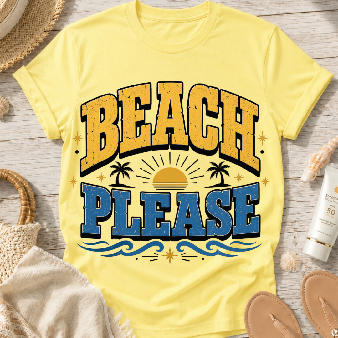 Beach Please T-Shirt