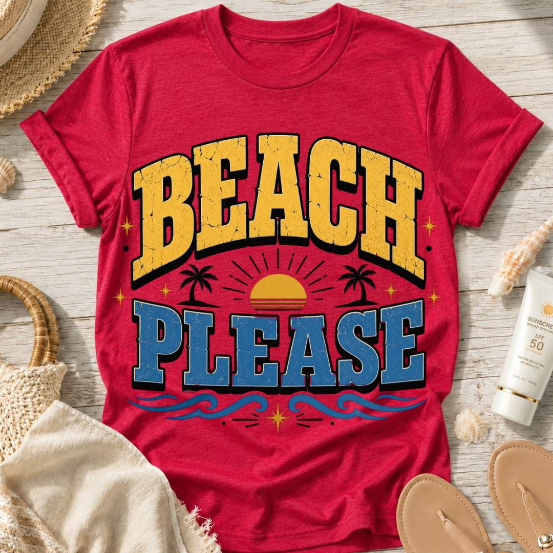 Beach Please T-Shirt