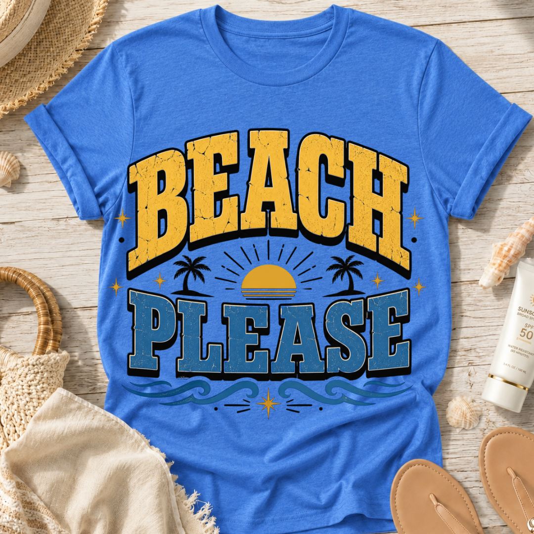 Beach Please T-Shirt