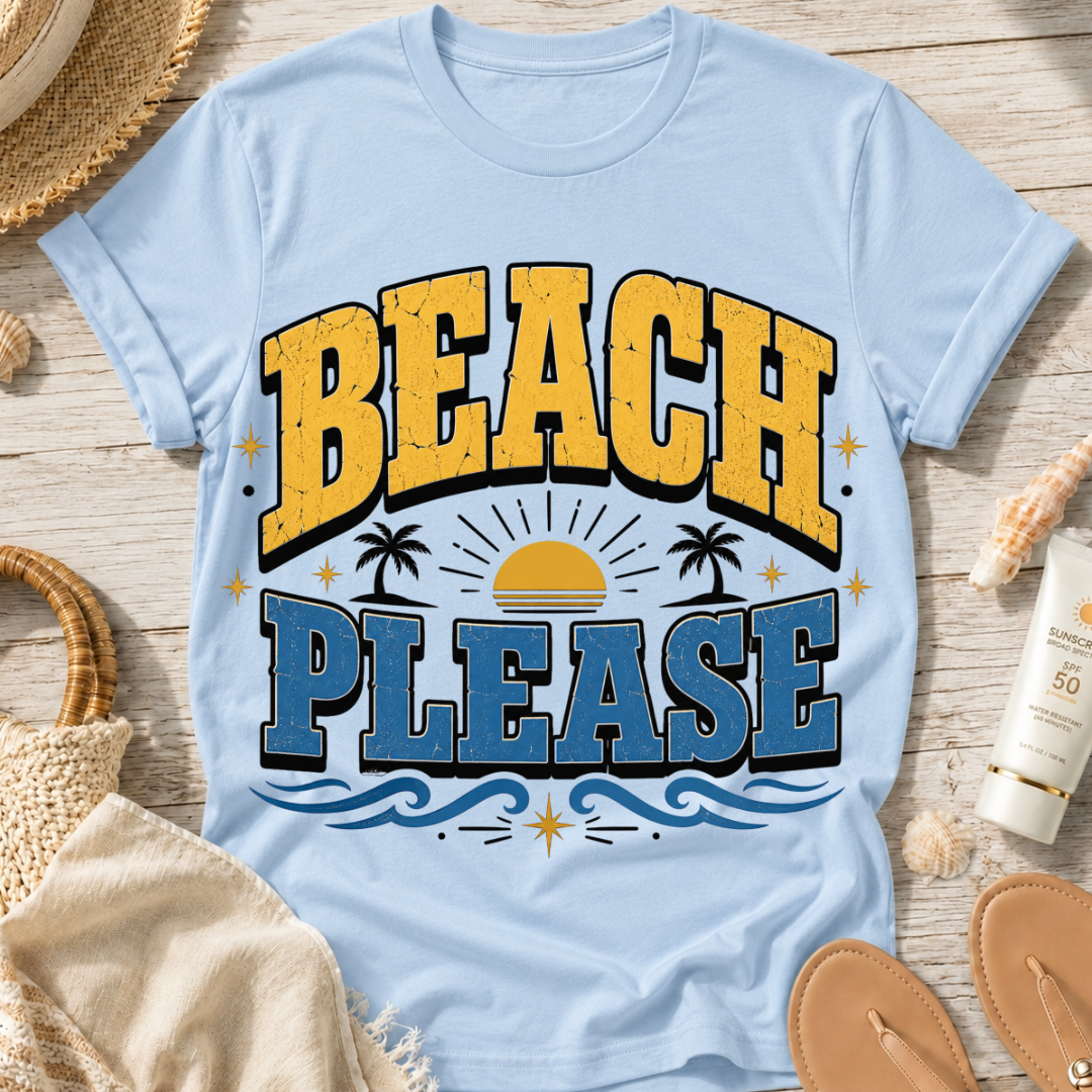 Beach Please T-Shirt