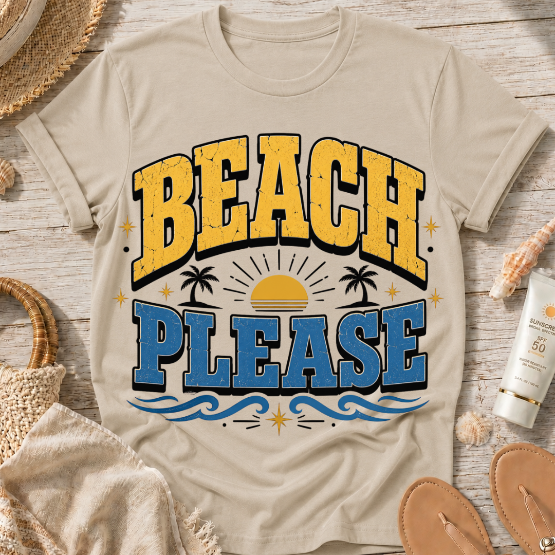 Beach Please T-Shirt