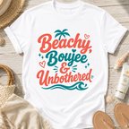 Beachy, Boujee & Unbothered T-Shirt