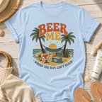 Beer Me T‑Shirt