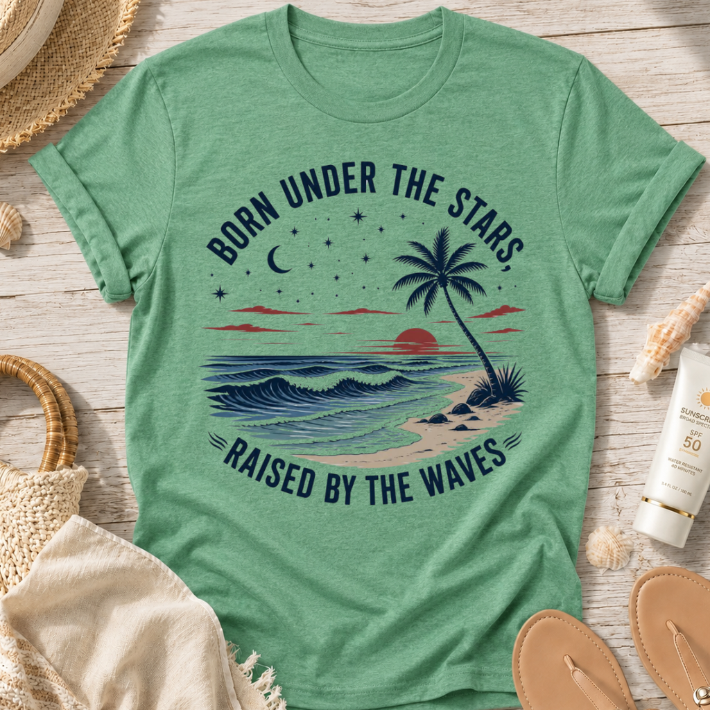 Born Under the Stars, Raised by the Waves T-Shirt