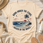Born Under the Stars, Raised by the Waves T-Shirt