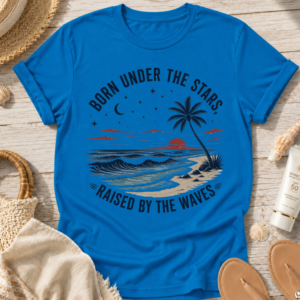 Born Under the Stars, Raised by the Waves T-Shirt