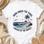 Born Under the Stars, Raised by the Waves T-Shirt