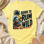 Born to Rum Wild T-Shirt