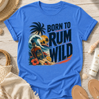 Born to Rum Wild T-Shirt