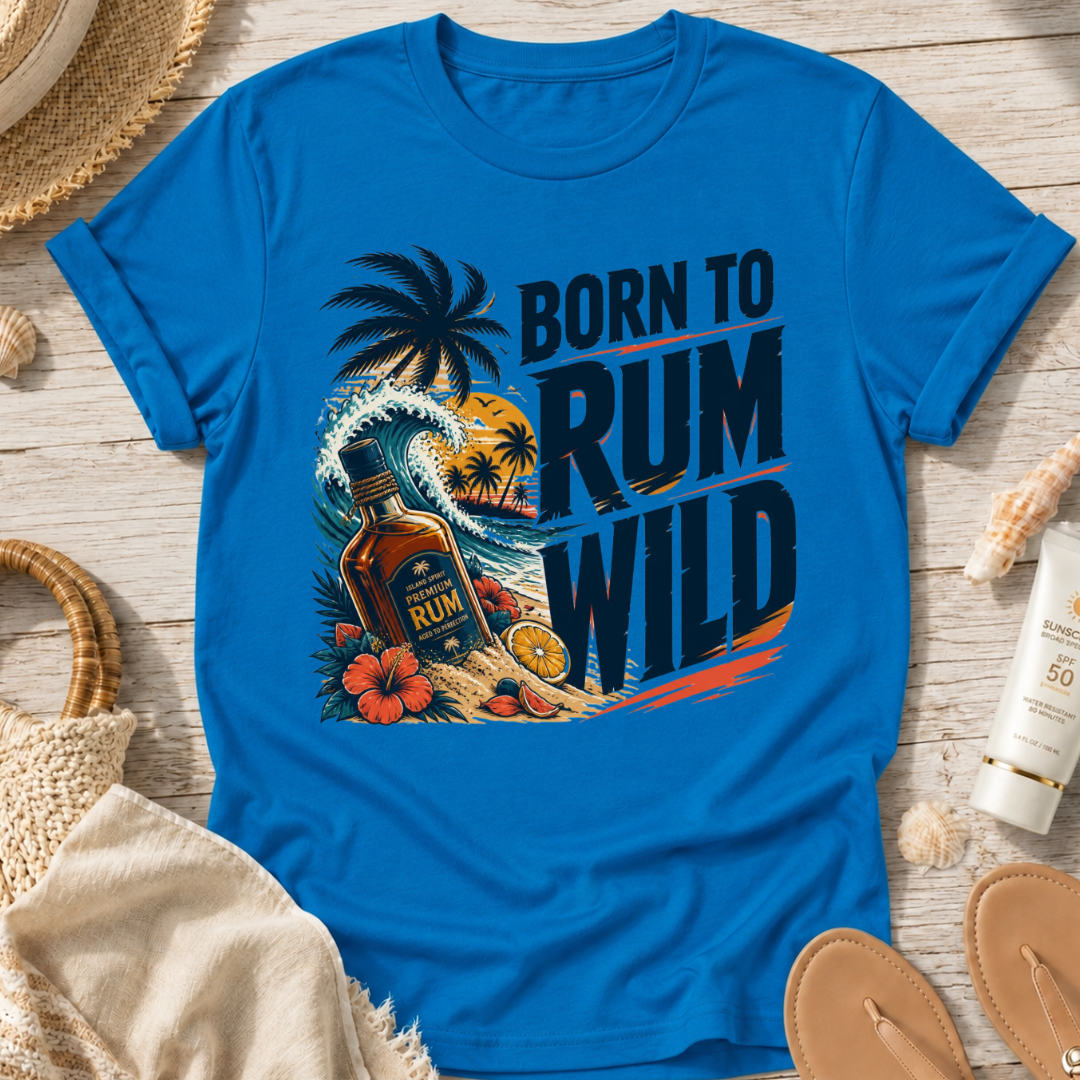 Born to Rum Wild T-Shirt