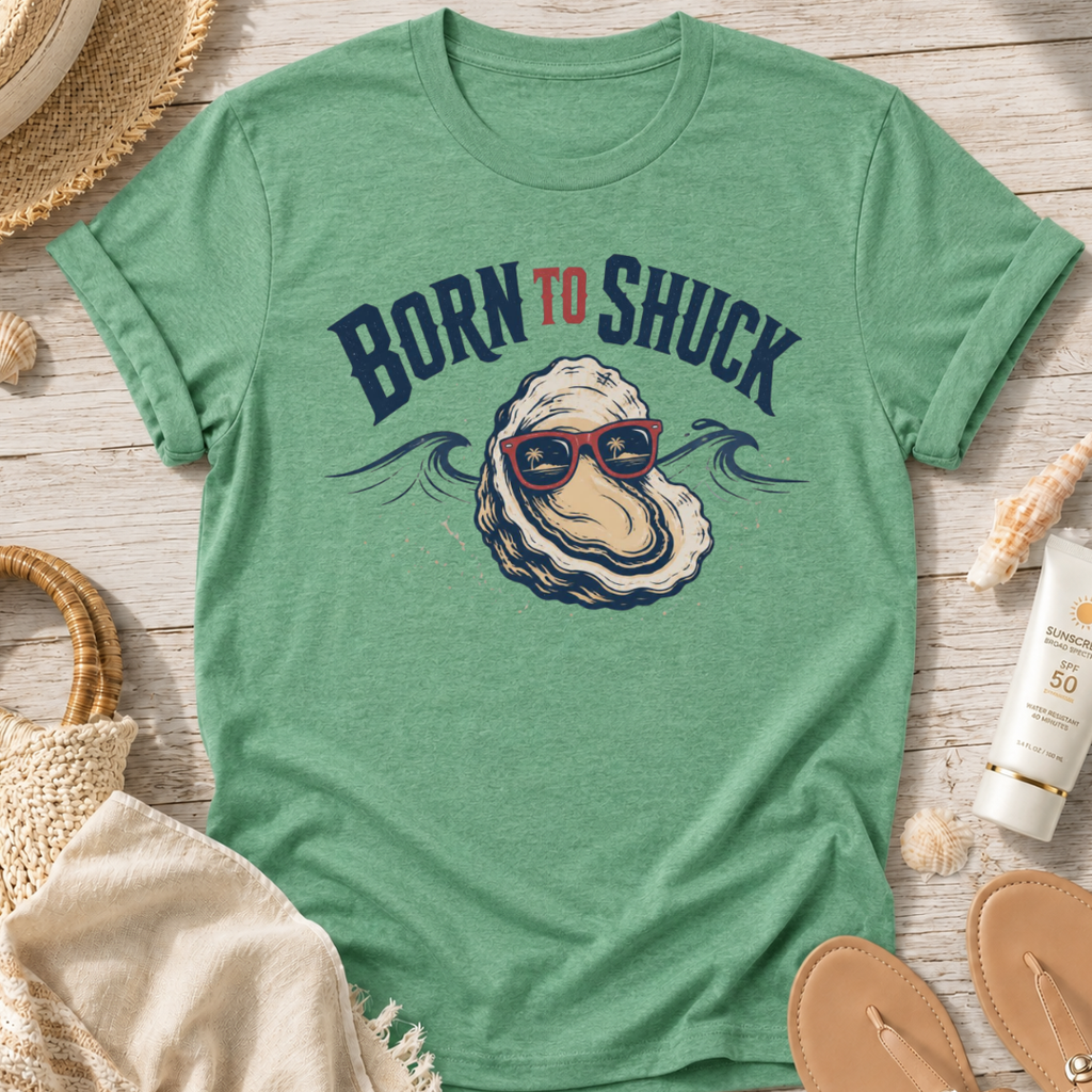Born to Shuck T-Shirt