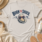 Born to Shuck T-Shirt