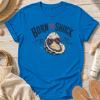 Born to Shuck T-Shirt