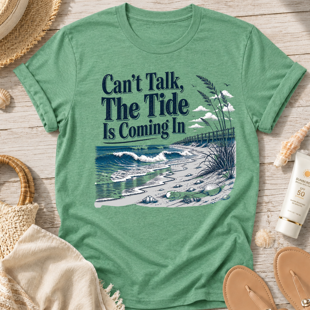 Can’t Talk, The Tide Is Coming In T-Shirt