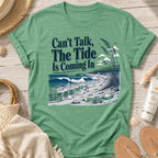 Can’t Talk, The Tide Is Coming In T-Shirt