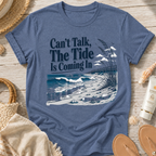 Can’t Talk, The Tide Is Coming In T-Shirt