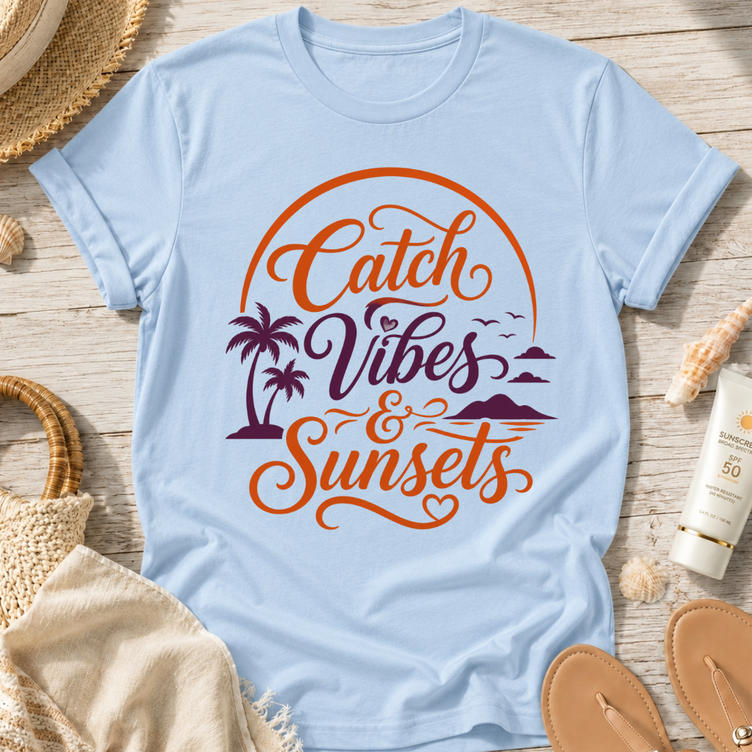 Catch Vibes & Sunsets T-Shirt
