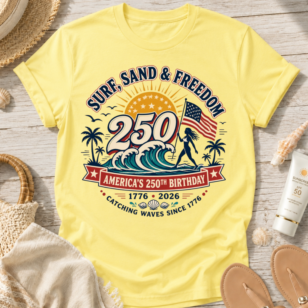 Surf, Sand & Freedom 250 T-Shirt