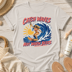 Catch Waves Not Warm Beers T-Shirt