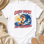 Catch Waves Not Warm Beers T-Shirt