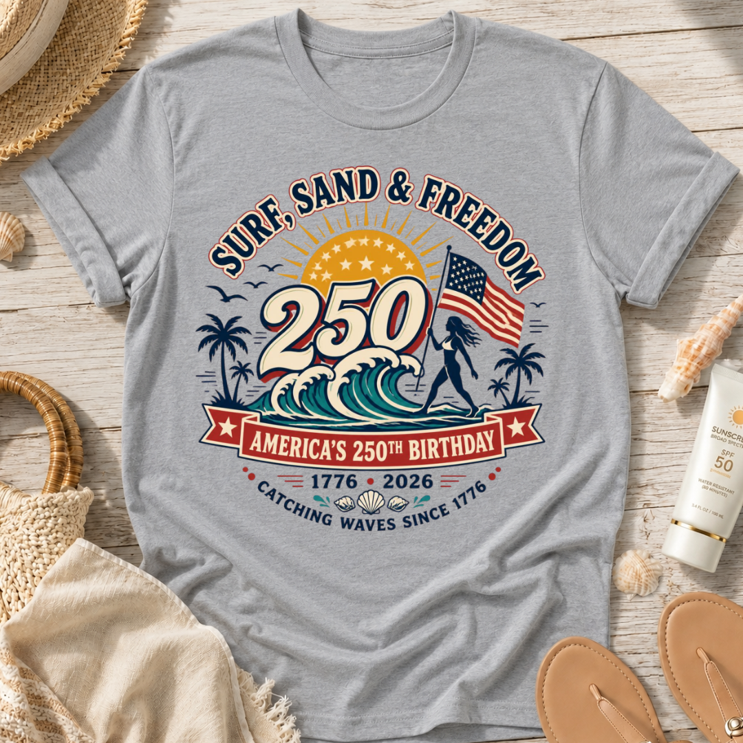 Surf, Sand & Freedom 250 T-Shirt