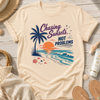 Chasing Sunsets, Not Problems T-Shirt