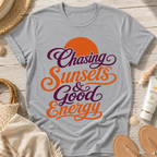 Chasing Sunsets & Good Energy T‑Shirt
