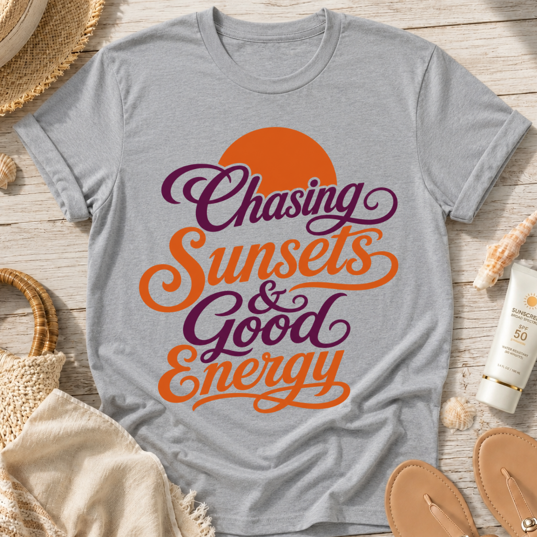 Chasing Sunsets & Good Energy T‑Shirt