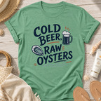 Cold Beer, Raw Oysters T‑Shirt