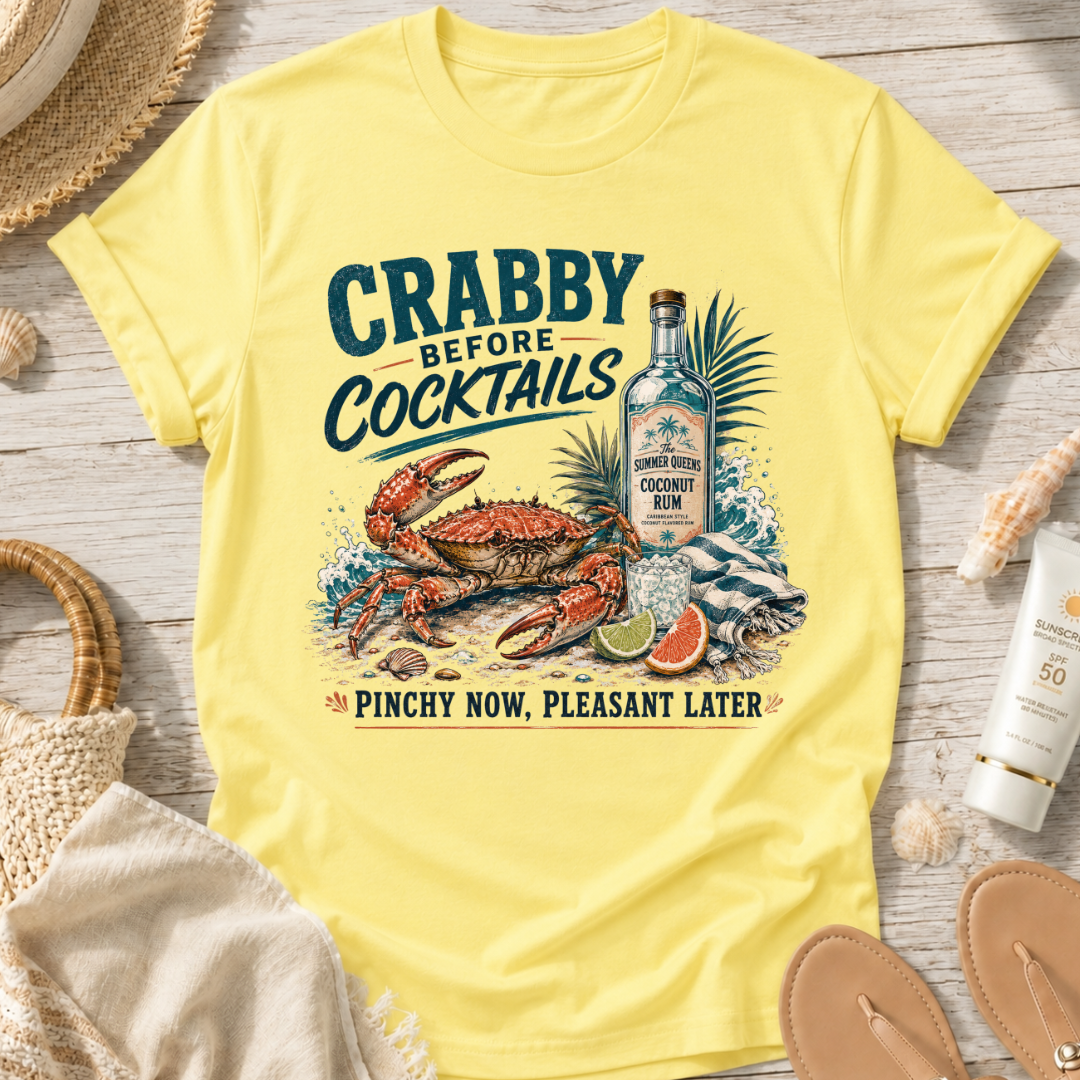 Crabby Before Cocktails T-Shirt